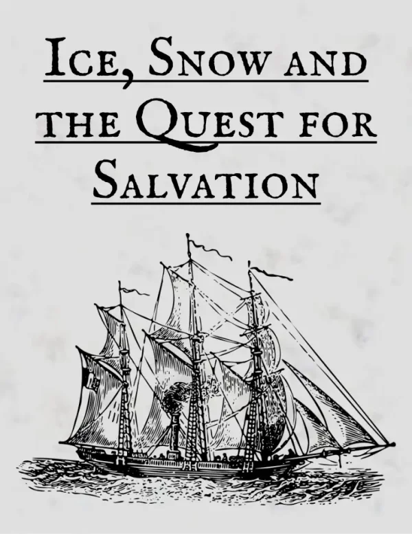 Ice, Snow, and the Quest for Salvation