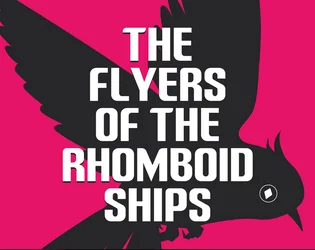 The Flyers of the Rhomboid Ships