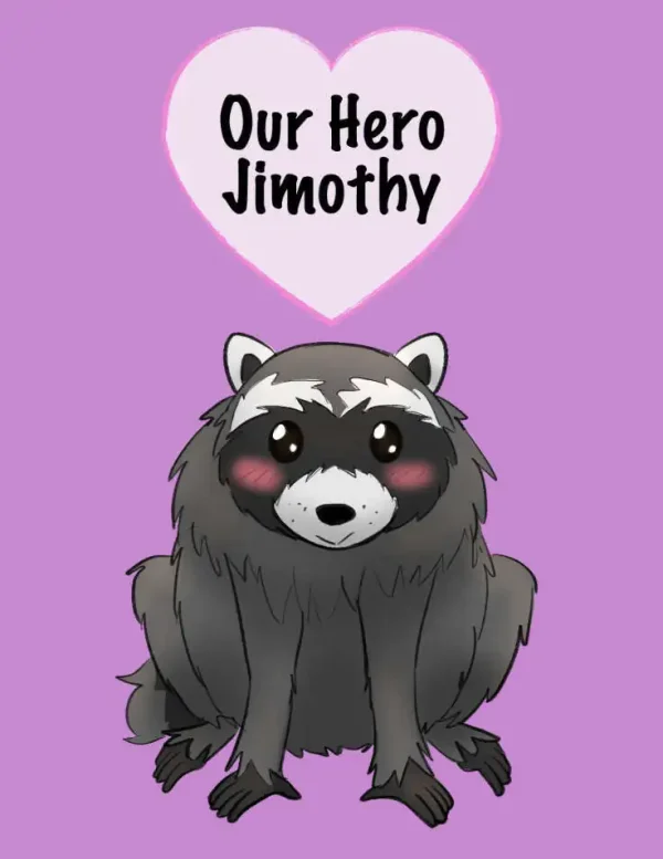 Our Hero Jimothy