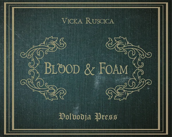 Blood & Foam