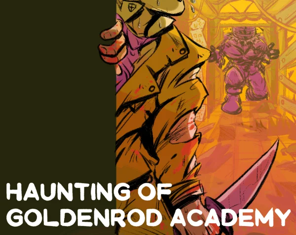 Haunting of Goldenrod Academy