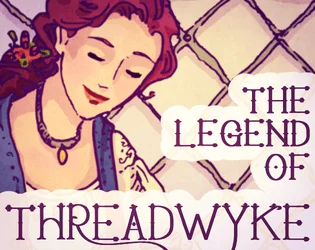 The Legend of Threadwyke