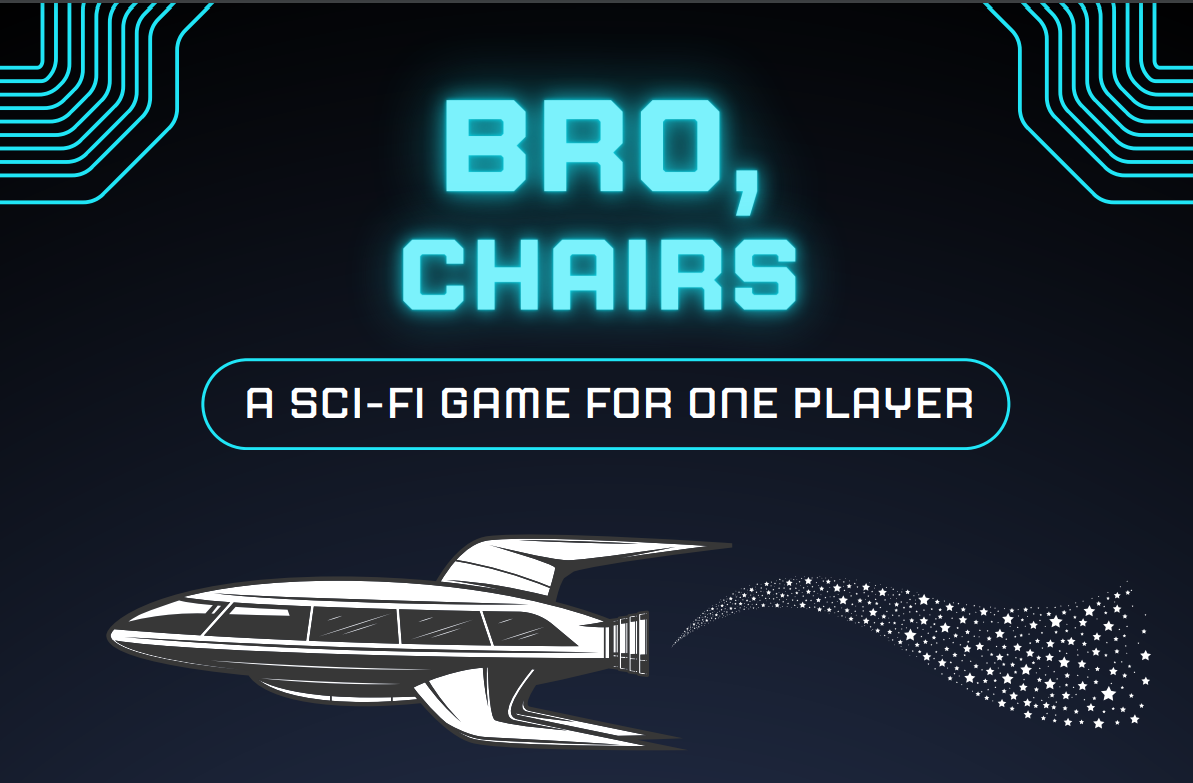 Bro, Chairs