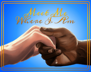 Meet Me Where I Am