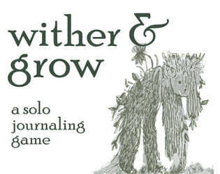 Wither and Grow