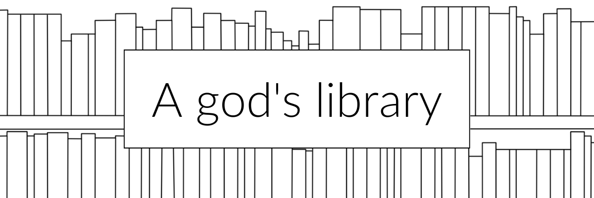 A gods library
