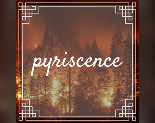 Pyriscence