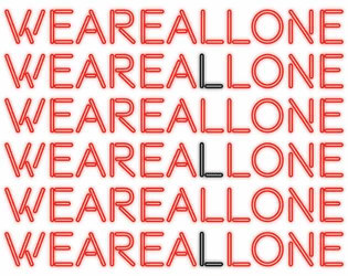 WEAREALLONE