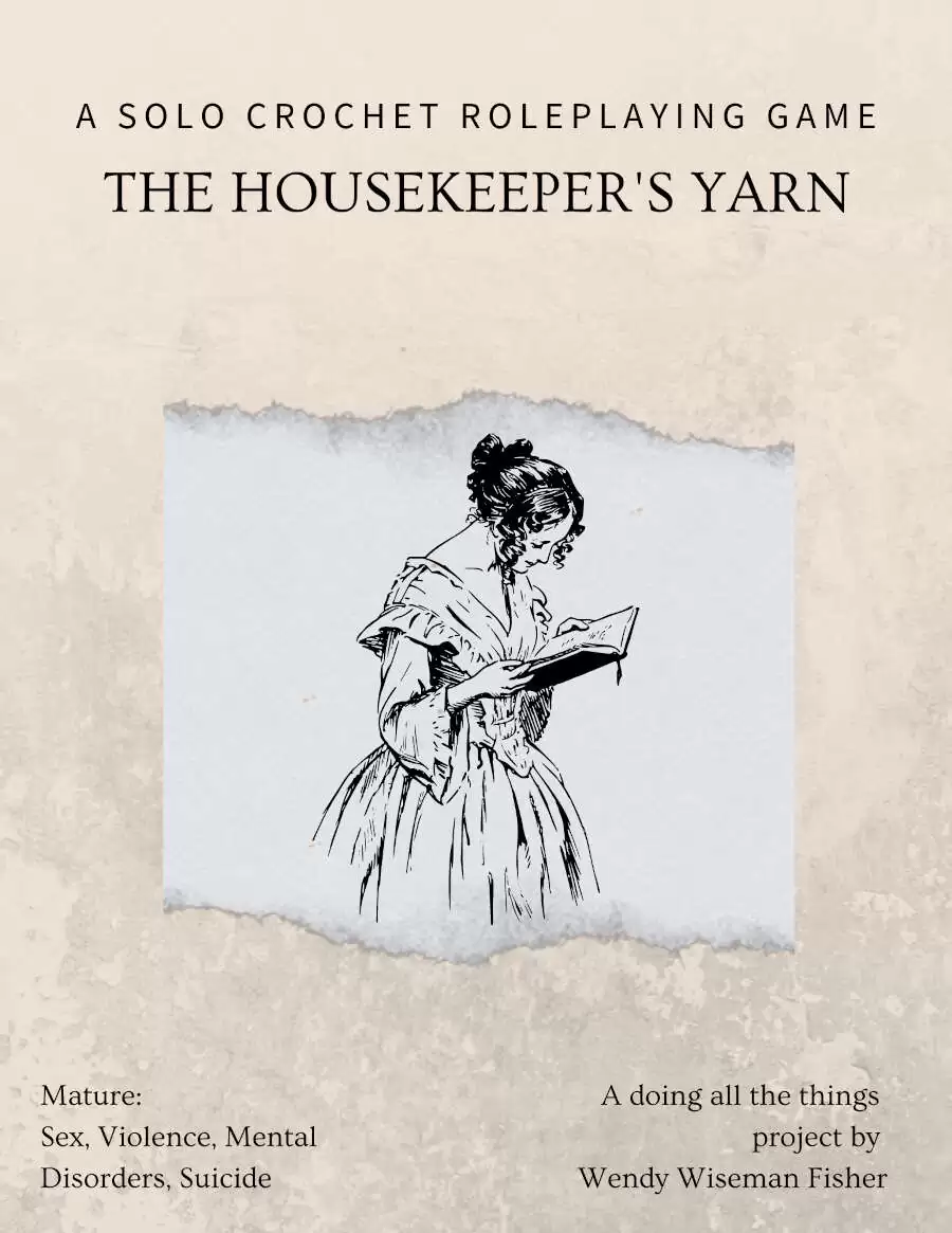 The Housekeepers Yarn: A Solo Crochet RPG