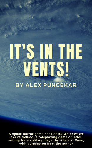 Its in the Vents!