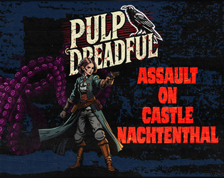 Pulp Dreadful: Assault on Castle Nachtenthal
