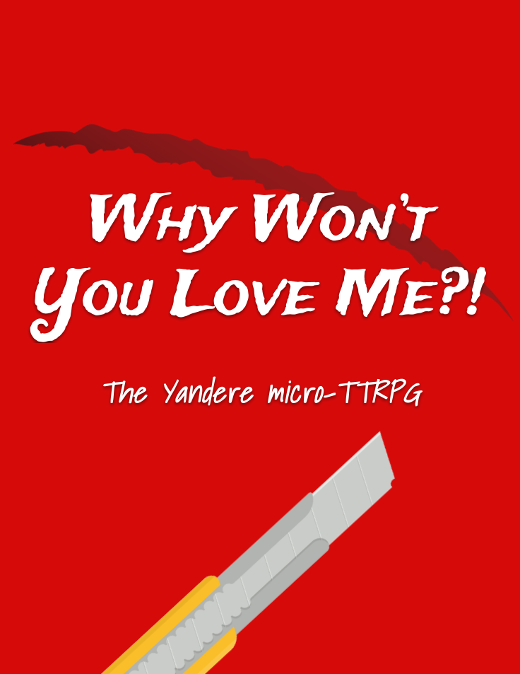Why Wont You Love Me?! The Yandere RPG
